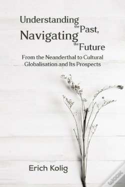 Capa do artigo Understanding The Past, Navigating The Future