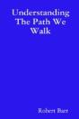 Understanding The Path We Walk - Preview
