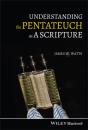 Understanding The Pentateuch As A Scripture - Preview