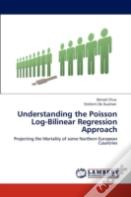 Understanding The Poisson Log-Bilinear Regression Approach