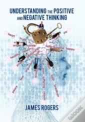 Understanding The Positive And Negative Thinking