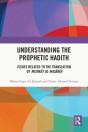 Understanding The Prophetic Hadith - Preview
