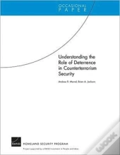 Understanding The Role Of Deterrence In Counterterrorism Security