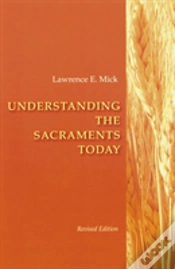 Capa do artigo Understanding The Sacraments Today