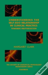 Understanding The Self-Ego Relationship In Clinical Practice
