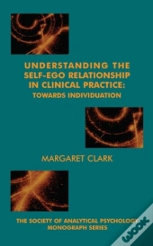 Understanding The Self-Ego Relationship In Clinical Practice