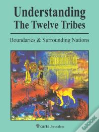 Understanding The Twelve Tribes