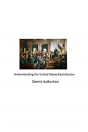 Understanding The United States Constitution - Preview