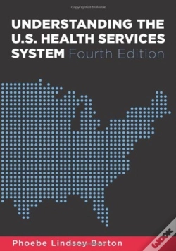 Capa do artigo Understanding The U.S. Health Services System, Fourth Edition