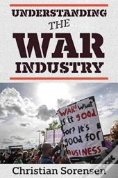 Understanding The War Industry
