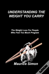 Understanding The Weight You Carry
