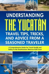 Understanding The Yucatan