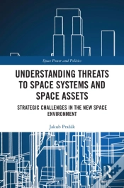 Capa do artigo Understanding Threats To Space Systems And Space Assets