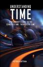 Understanding Time  - An Exploration - Preview