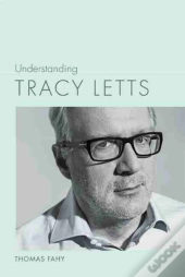 Understanding Tracy Letts