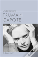 Understanding Truman Capote