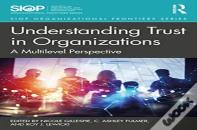 Understanding Trust In Organizations