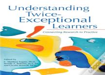 Understanding Twice-Exceptional Learners