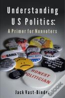 Understanding U S Politics