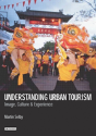 Understanding Urban Tourism - Preview