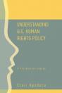 Understanding U.S. Human Rights Policy - Preview