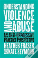 Understanding Violence And Abuse