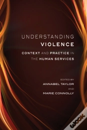Capa do artigo Understanding Violence: Context And Practice In The Human Services