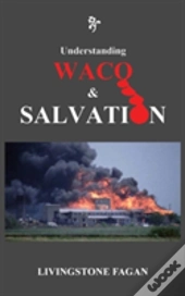 Understanding Waco & Salvation