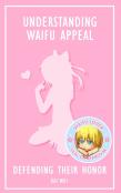 Understanding Waifu Appeal