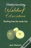 Understanding Waldorf Education