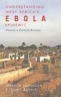 Understanding West Africa'S Ebola Epidemic