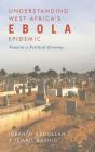 Understanding West Africa'S Ebola Epidemic - Preview