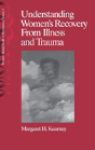 Understanding Women'S Recovery From Illness And Trauma - Preview