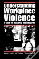 Understanding Workplace Violence