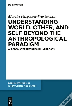 Capa do artigo Understanding World, Other, And Self Beyond The Anthropological Paradigm
