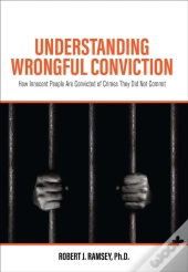 Understanding Wrongful Conviction