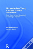 Understanding Young People'S Science Aspirations