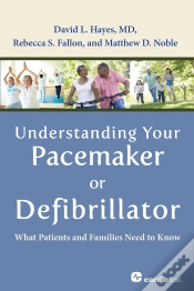 Capa do artigo Understanding Your Pacemaker Or Defibrillator: What Patients And Families Need To Know
