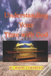 Capa do artigo Understanding Your Time With God