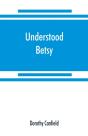 Understood Betsy - Preview