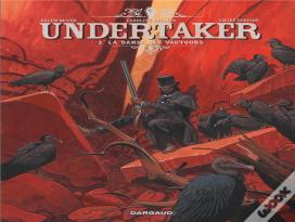 Undertaker Tome 2 : La Danse Des Vautours