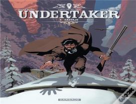 Undertaker Tome 6 : Salvaje