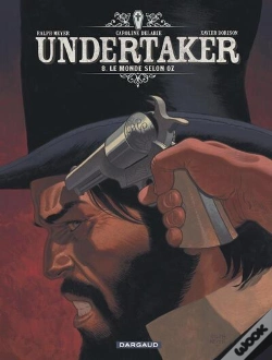 Capa do artigo Undertaker Tome 8 : Le Monde Selon Oz