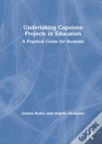 Undertaking Capstone Projects In Education