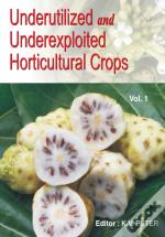 Underutilized And Underexploited Horticultural Crops: Vol 01