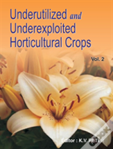 Underutilized And Underexploited Horticultural Crops: Vol 02
