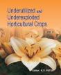 Underutilized And Underexploited Horticultural Crops: Vol 02 - Preview