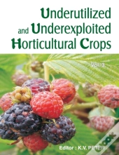 Underutilized And Underexploited Horticultural Crops: Vol 03