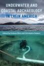 Underwater And Coastal Archaeology In Latin America - Preview
