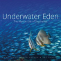 Underwater Eden - Preview